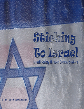 Sticking To Israeli: Israeli Society Through Bumper Stickers
